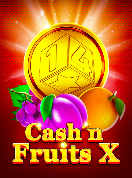 Cash'n Fruits X Slot