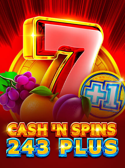 Cash'n Spins 243 Plus Slot