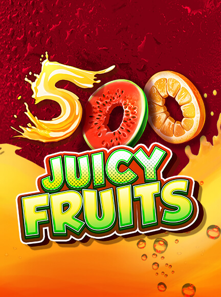 500 Juicy Fruits Slot
