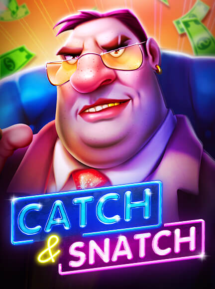 Catch & Snatch Slot