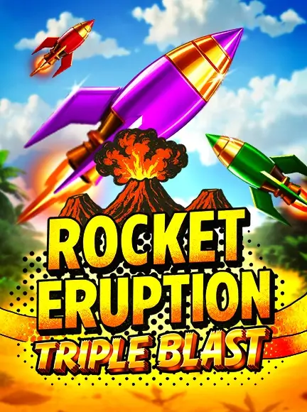 Rocket Eruption: Triple Blast