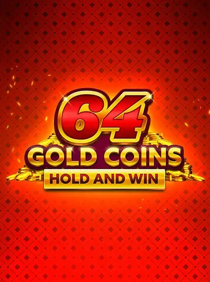 64 Gold Coins Hold and Win Slot