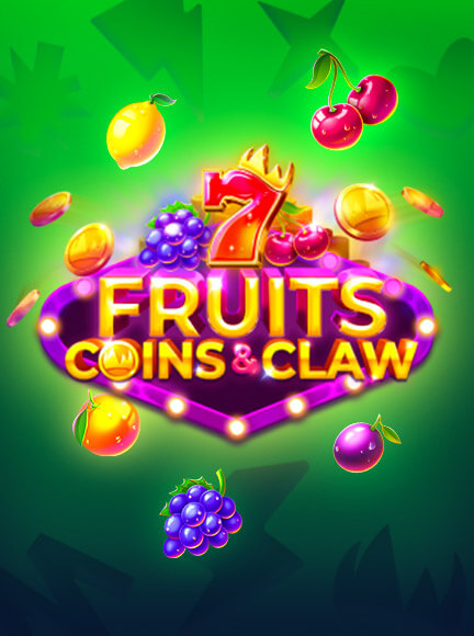 Fruits, Coins & Claw Slot