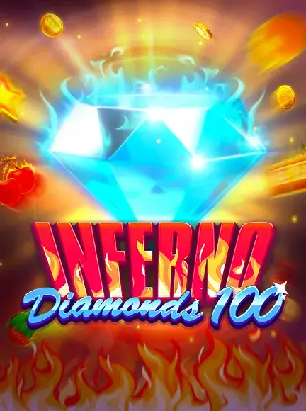 Inferno Diamonds 100
