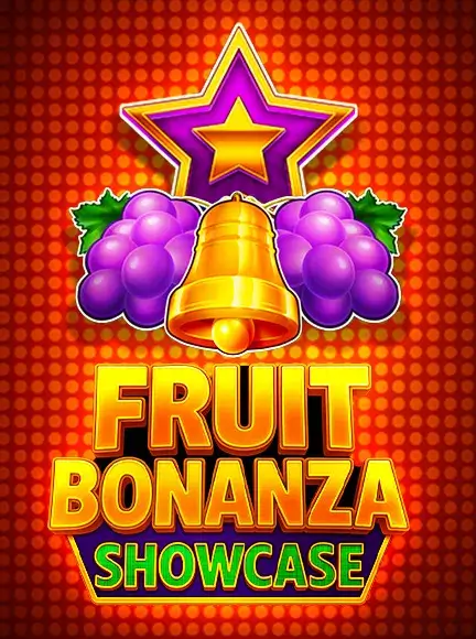 Fruit Bonanza Showcase