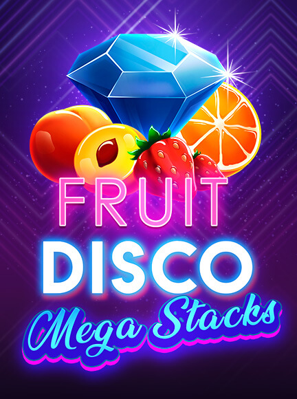 Fruit Disco: MEGA STACKS Slot