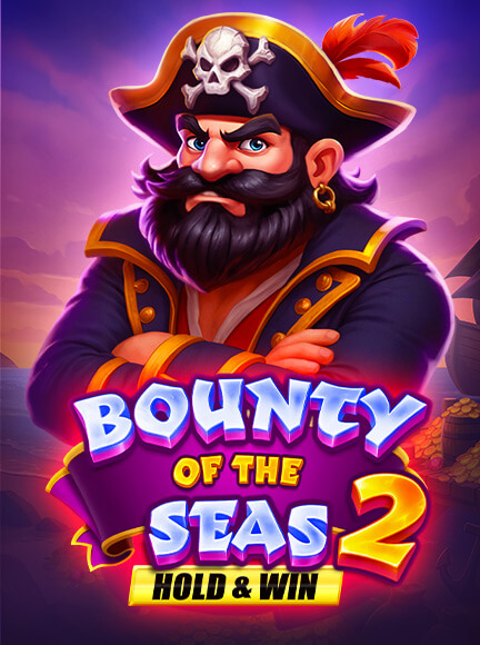 Bounty of the Seas 2: Hold & Win Slot