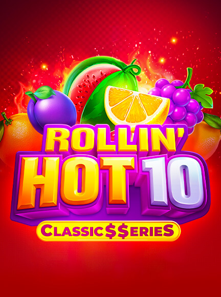 Rollin’ Hot 10: Classic$$eries Slot