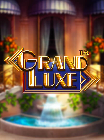 Grand Luxe Slot