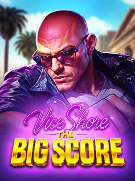 Vice Shore the Big Score