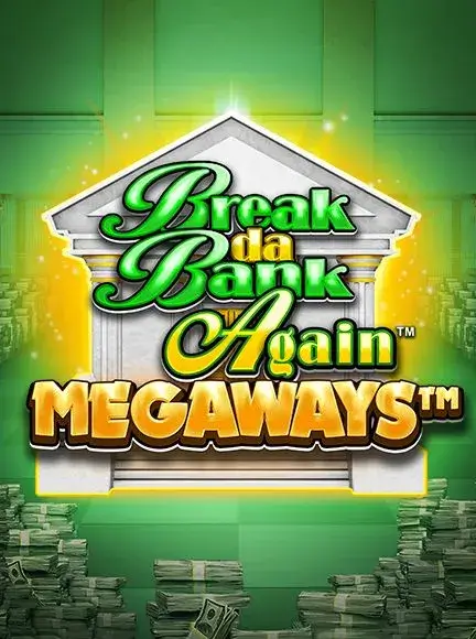 Play Break Da Bank Again MEGAWAYS At BitStarz Casino