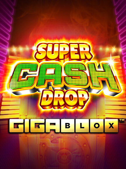 Super Cash Drop Gigablox Slot