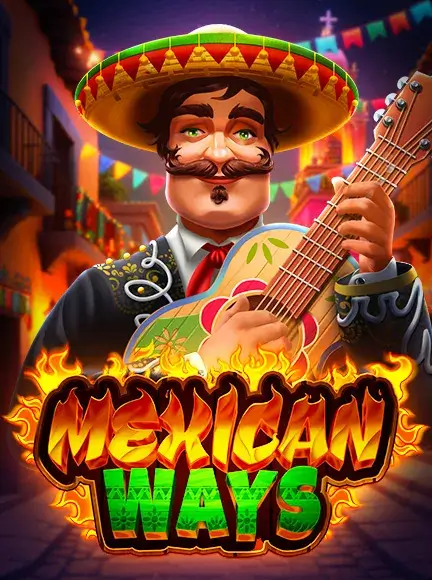 Mexican ways